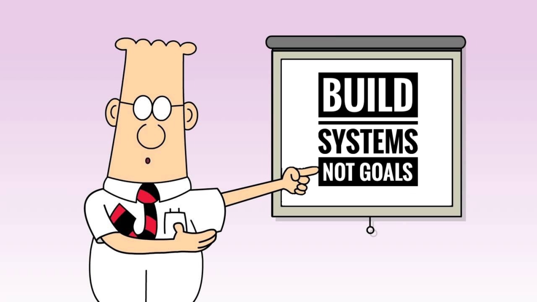 搭建“系统”，别纠结“目标”